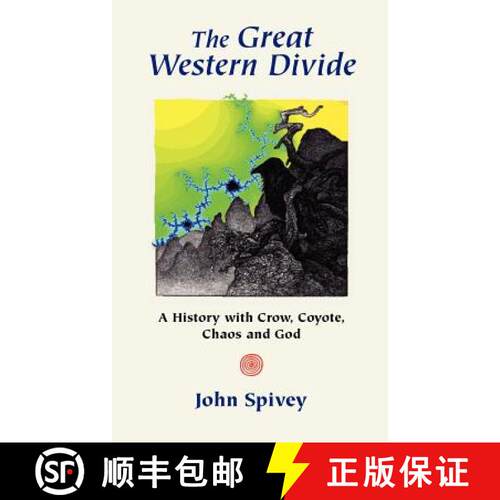 【3-4周达】The Great Western Divide: A History with Crow, Coyote, Chaos and God [9780976569114]