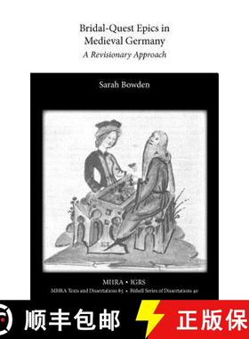 【3-4周达】Bridal-Quest Epics in Medieval Germany. A Revisionary Approach: A Revisionary Approach [9781907322464]