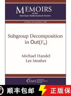 【3-4周达】Subgroup Decomposition in $\mathrm {Out}(F_n)$ [9781470441135]