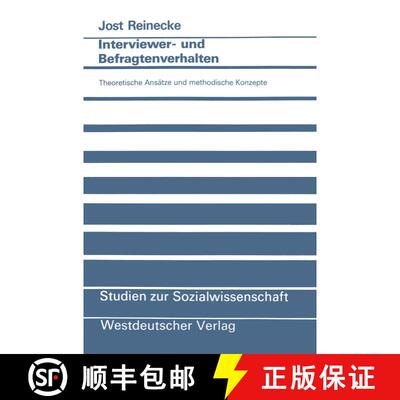 【3-4周达】Interviewer- und Befragtenverhalten : Theoretische Ansätze und methodische Konzepte [9783531122908]