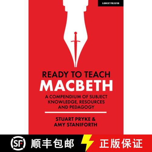 【3-4周达】Ready to Teach: Macbeth: A Compendium of Subject Knowledge, Resources and Pedagogy: A Comp... [9781912906918]