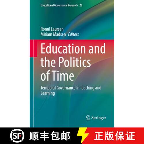 【3-4周达】精装 Education and the Politics of Time : Temporal Governance in Teaching and Learning [9783032095893]
