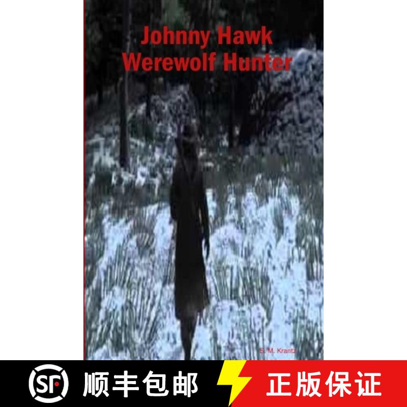 【2-3周达】Johnny Hawk Werewolf Hunter [9781365189586]