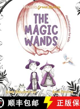 【3-4周达】The Magic Wands: Manifestation for Little Kids [9781953118448]