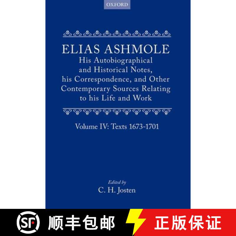 【3-4周达】Elias Ashmole: His Autobiographical and Historical Notes, his Correspondence, and Other Co... [9780199670284]