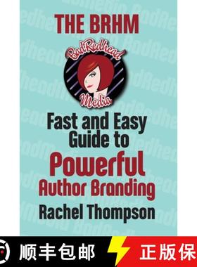 预订 The Bad RedHead Media Fast and Easy Guide to Powerful Author Branding [9780999282243]