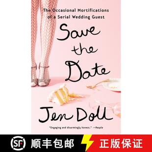 【3-4周达】Save the Date: The Occasional Mortifications of a Serial Wedding Guest [9781594633867]