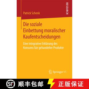 【3-4周达】Die soziale Einbettung moralischer Kaufentscheidungen : Eine integrative Erklärung des Ko... [9783658185749]