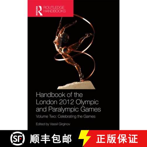 【3-4周达】精装 Handbook of the London 2012 Olympic and Paralympic Games: Volume Two: Celebrating the... [9780415671927]