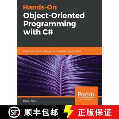 预订 Hands-On Object-Oriented Programming with C#: Build maintainable software with reusable code usi... [9781788296229]