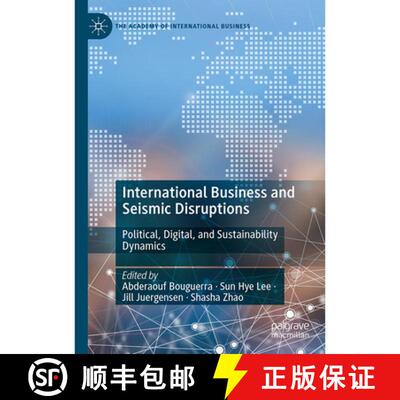 【3-4周达】精装 International Business and Seismic Disruptions: Political, Digital, and Sustainabilit... [9783032214188]