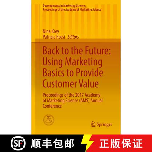 【3-4周达】精装 Back to the Future: Using Marketing Basics to Provide Customer Value : Proceedings of... [9783319660226]