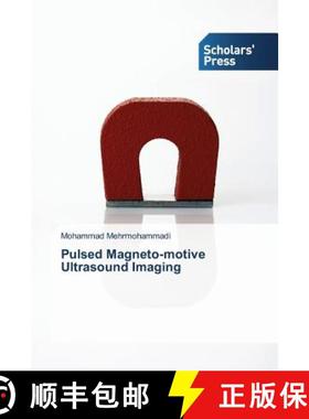 预订 Pulsed Magneto-motive Ultrasound Imaging [9783639515404]