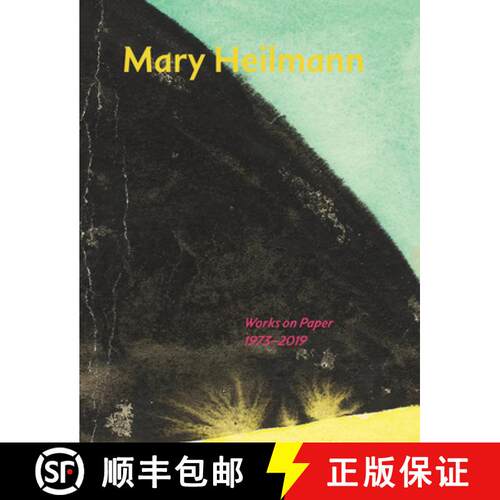 【3-4周达】Mary Heilmann: Works on Paper, 1973–2019: Works on Paper (1973-2024) [9783907493182]