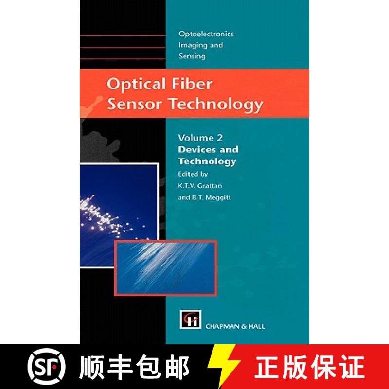 【3-4周达】Optical Fiber Sensor Technology: Devices and Technology - Optical Fiber Sensor Technology ... [9780412782909]