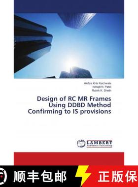 预订 Design of RC MR Frames Using DDBD Method Confirming to IS provisions [9786202010054]