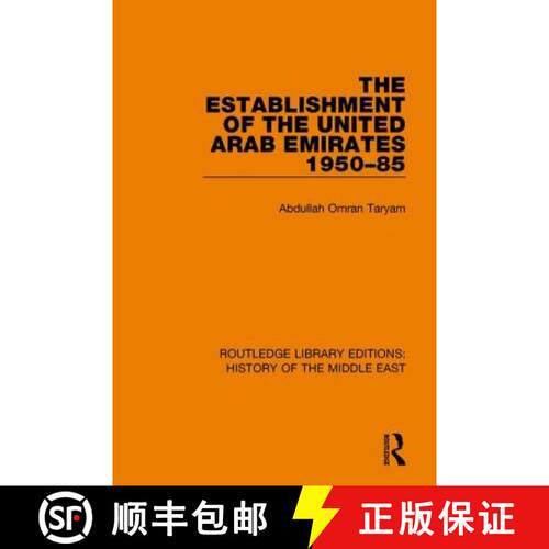 【3-4周达】精装 The Establishment of the United Arab Emirates 1950-85 [9781138225770]