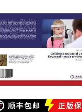 预订 Childhood unilateral Vogt Koyanagi Harada syndrome [9786139994519]
