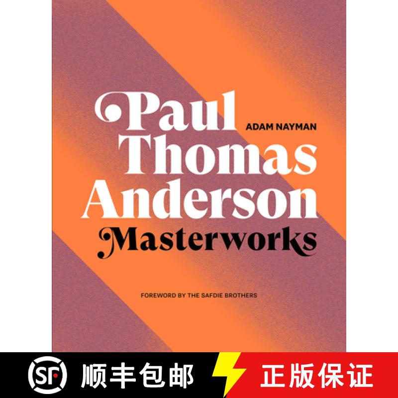 预订 Paul Thomas Anderson: Masterworks: A Filmmaker's Creative Journey [9781419744679]