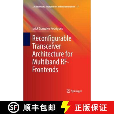 【3-4周达】Reconfigurable Transceiver Architecture for Multiband RF-Frontends (Softcover reprint of t... [9783319370972]
