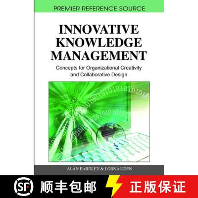 【3-4周达】精装 Innovative Knowledge Management: Concepts for Organizational Creativity and Collabora... [9781605667010]