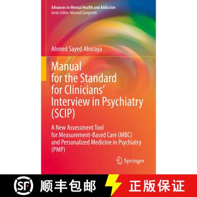 【3-4周达】Manual for the Standard for Clinicians’ Interview in Psychiatry (SCIP): A New Assessment ... [9783030949327]