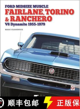 预订 Ford Midsize Muscle - Fairlane, Torino & Ranchero: V8 Dynamite 1955-1979 [9781787119284]