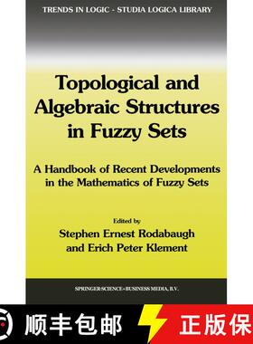 【3-4周达】Topological and Algebraic Structures in Fuzzy Sets : A Handbook of Recent Developments in ... [9789048163786]