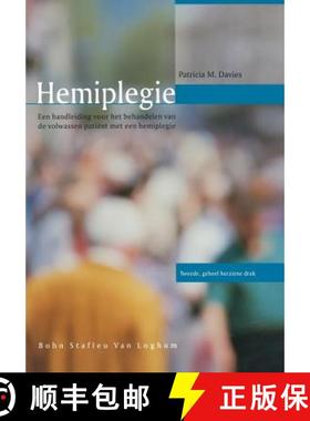 【3-4周达】Hemiplegie: Handleiding Voor de Behandeling Van Een Volwassen Patiënt [9789031328758]