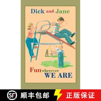 【3-4周达】精装 Dick and Jane Fun Wherever We Are [9780448436142]
