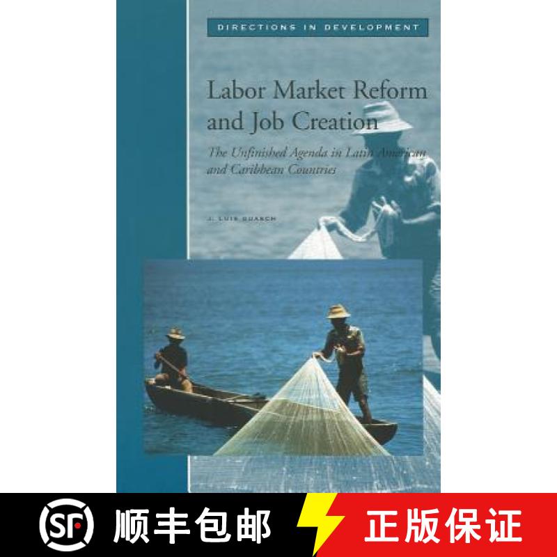 预订 Labor Market Reform and Job Creation: The Unfinished Agenda in Latin American and Caribbean Coun... [9780821344156]