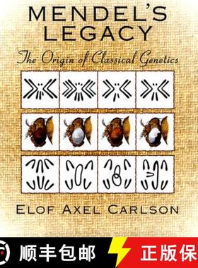 【3-4周达】Mendel's Legacy : The Origin of Classical Genetics [9780879696757]