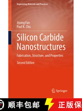 【3-4周达】精装 Silicon Carbide Nanostructures: Fabrication, Structure, and Properties (Second Editio... [9783032109859]