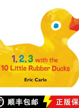 【3-4周达】1, 2, 3 with the 10 Little Rubber Ducks: A Spring Counting Book [9780062882561]