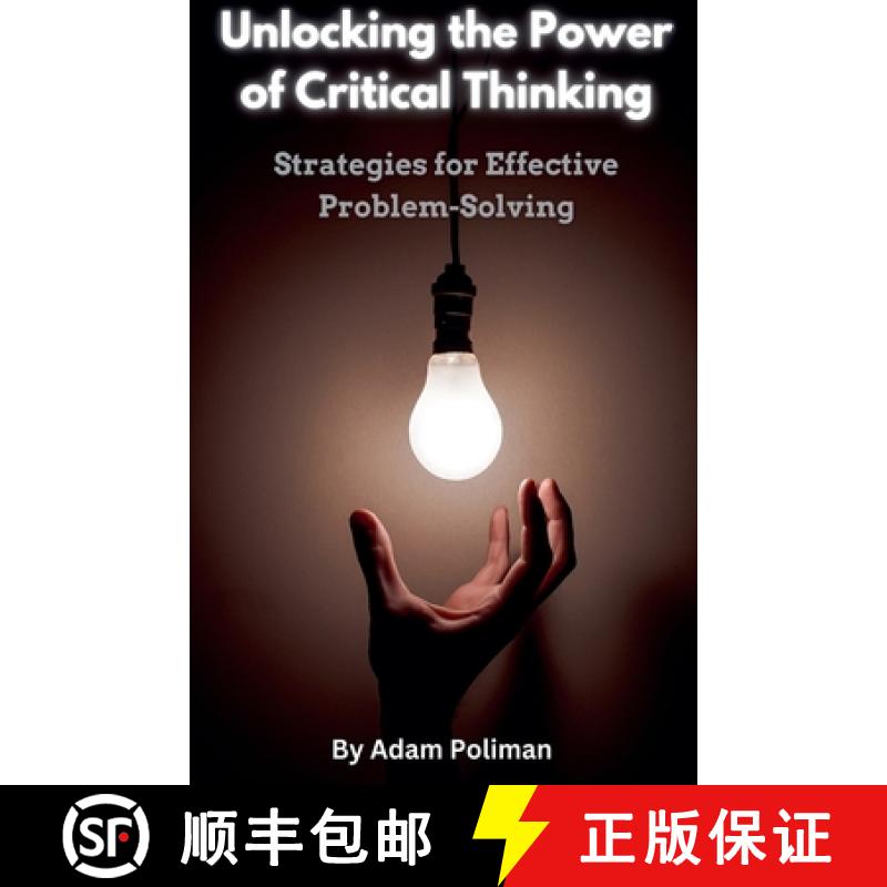 【2-3周达】Unlocking the Power of Critical Thinking: Strategies for Effective Problem-Solving [9798223863052]