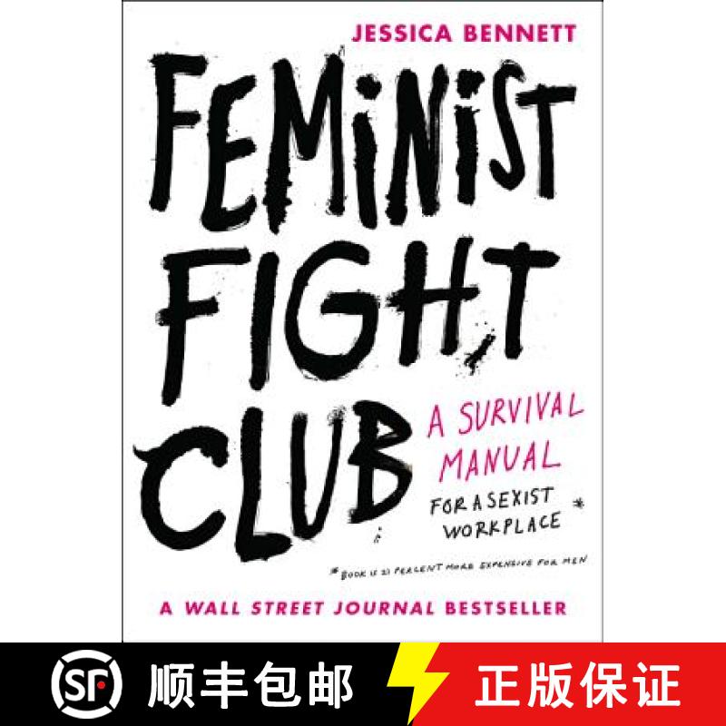 【3-4周达】Feminist Fight Club: A Survival Manual for a Sexist Workplace [9780062689030]