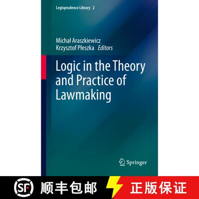 【3-4周达】Logic in the Theory and Practice of Lawmaking (1st ed. 2016) (1st ed. 2016) (1st ed. 2016)... [9783319195742]