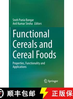 【3-4周达】Functional Cereals and Cereal Foods : Properties, Functionality and Applications [9783031056109]