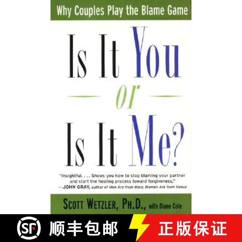 【3-4周达】Is It You or is It Me?: Why Couples Play the Blame Game [9780060930295]