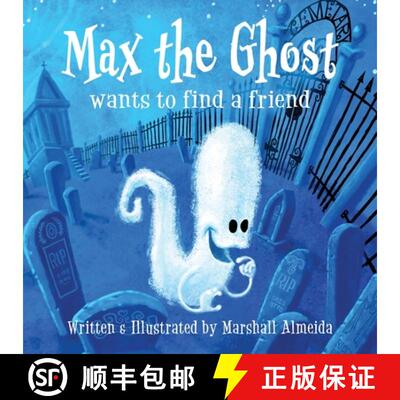 【3-4周达】Max the Ghost: wants to find a friend [9798988292609]