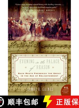 【3-4周达】Evening in the Palace of Reason: Bach Meets Frederick the Great in the Age of Enlightenment [9780007156610]