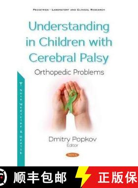 【3-4周达】Understanding in Children with Cerebral Palsy: Orthopedic Problems [9781536180466]