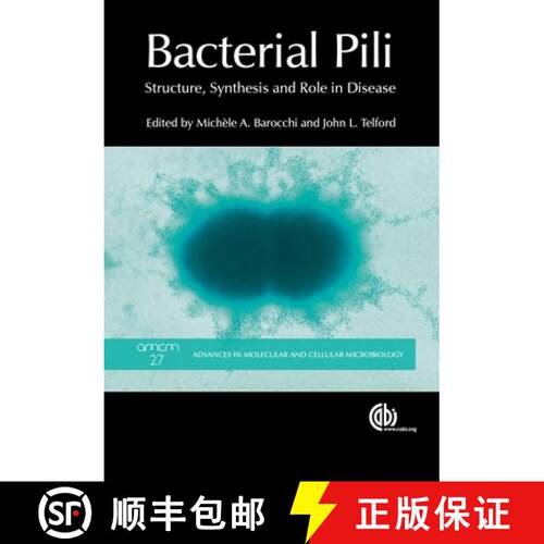 【3-4周达】Bacterial Pili – Structure, Synthesis and Role in Disease [9781786395283]