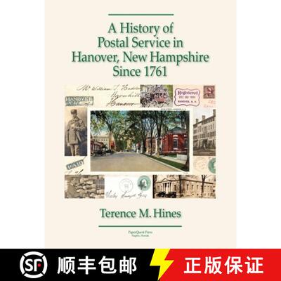【3-4周达】A History of Postal Service in Hanover, New Hampshire Since 1761 [9781365318931]