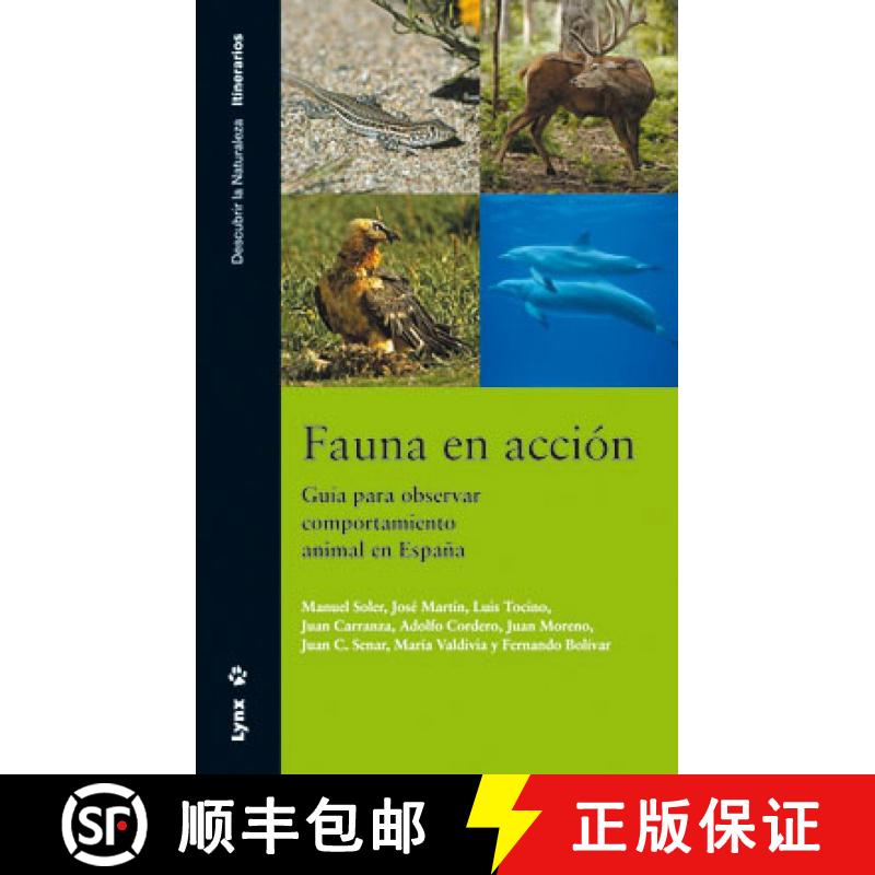 预订 Fauna en Acción: Guía para Observar Comportamiento Animal en España [Fauna in Action: A Guide... [9788496553231]