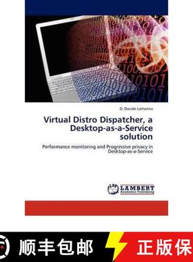 预订 Virtual Distro Dispatcher, a Desktop-As-A-Service Solution [9783847303121]