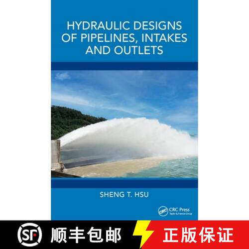 【3-4周达】Hydraulic Designs of Pipelines, Intakes and Outlets [9781032612348]