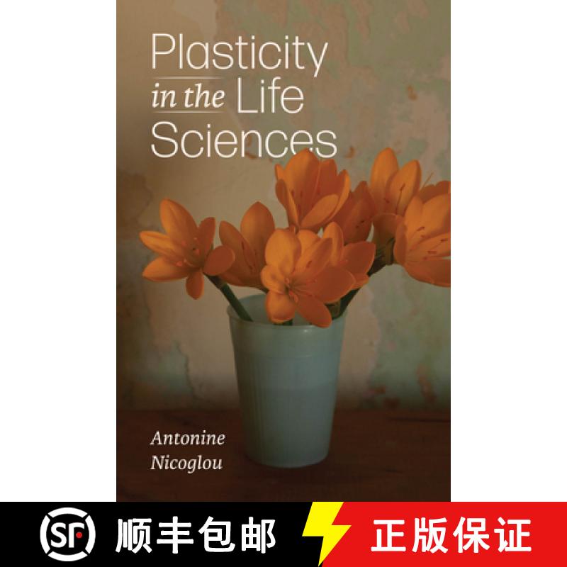 【3-4周达】Plasticity in the Life Sciences [9780226837161]