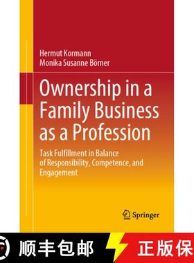 【3-4周达】Ownership in a Family Business as a Profession : Task Fulfillment in Balance of Responsibi... [9783658452544]