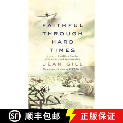 【3-4周达】Faithful Through Hard Times: The uncensored story of WW2 Malta [9791096459209]